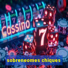 sobreneomes chiques