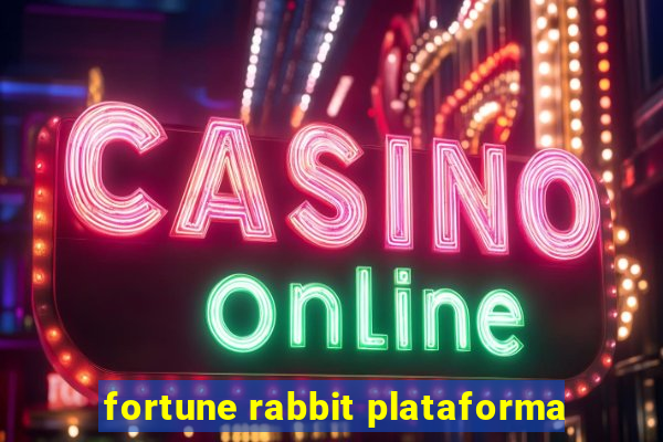 fortune rabbit plataforma