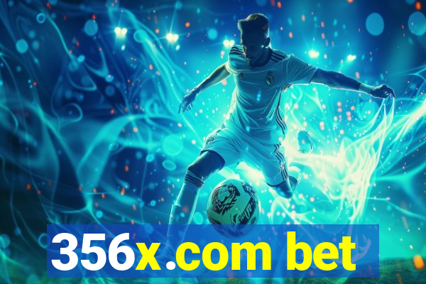 356x.com bet