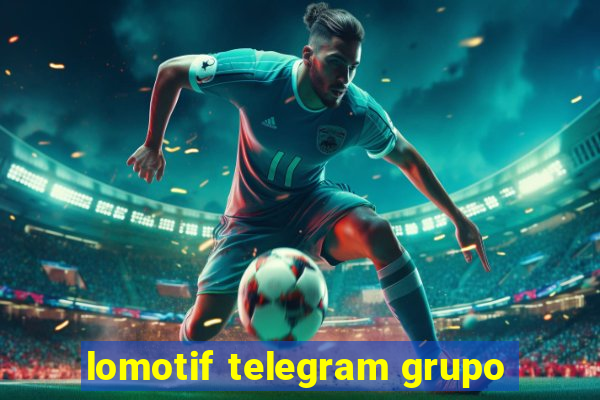 lomotif telegram grupo