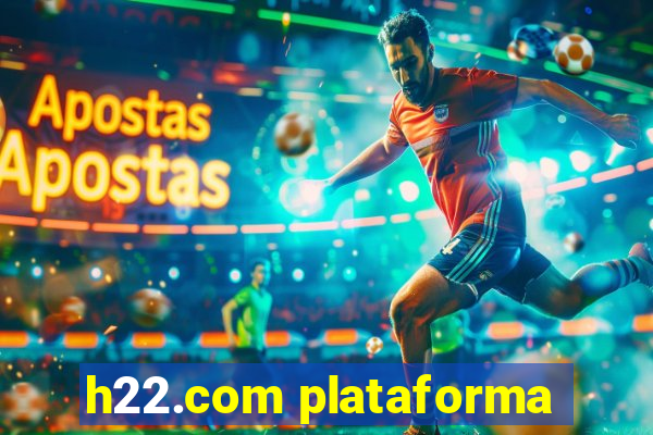 h22.com plataforma