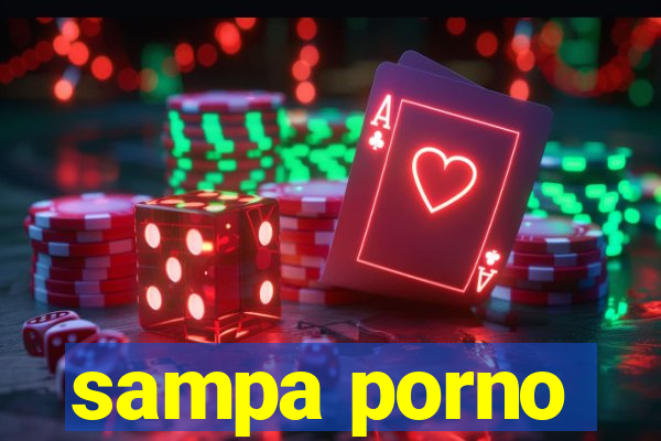 sampa porno