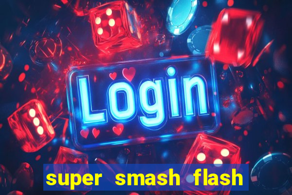 super smash flash 3 online