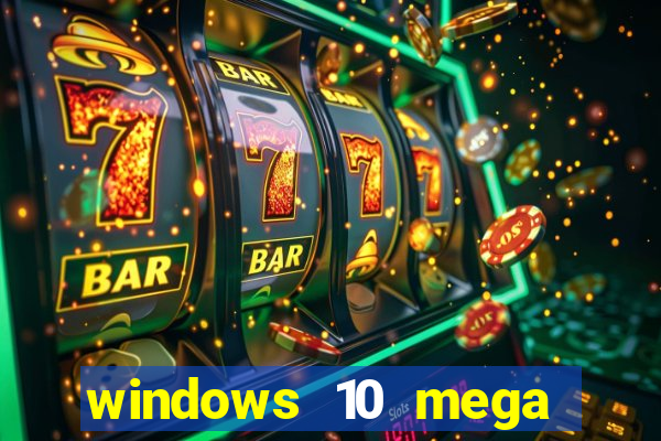 windows 10 mega lite premium download