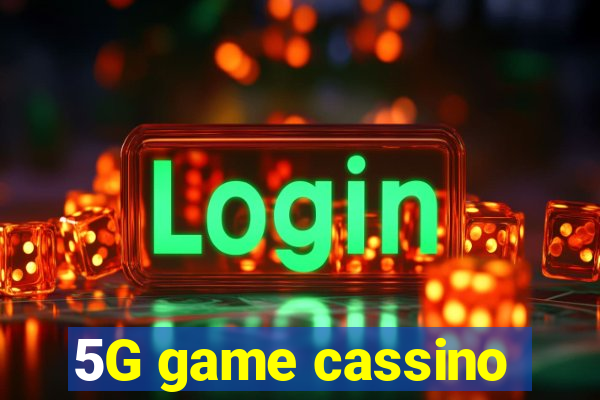 5G game cassino