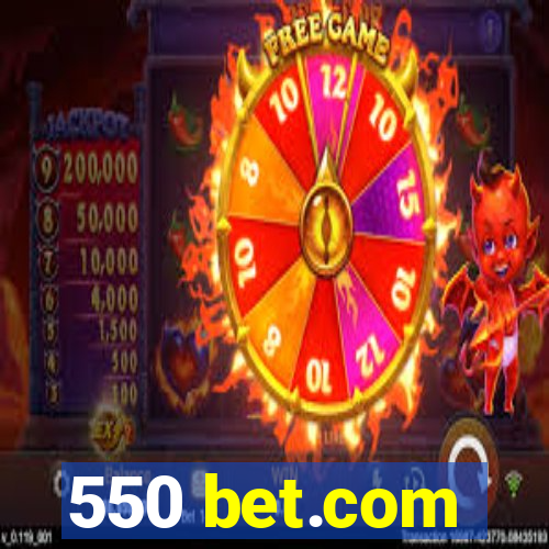 550 bet.com