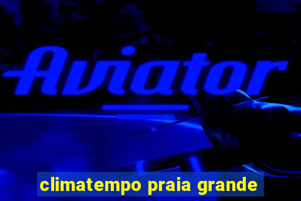 climatempo praia grande