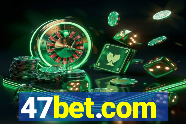 47bet.com