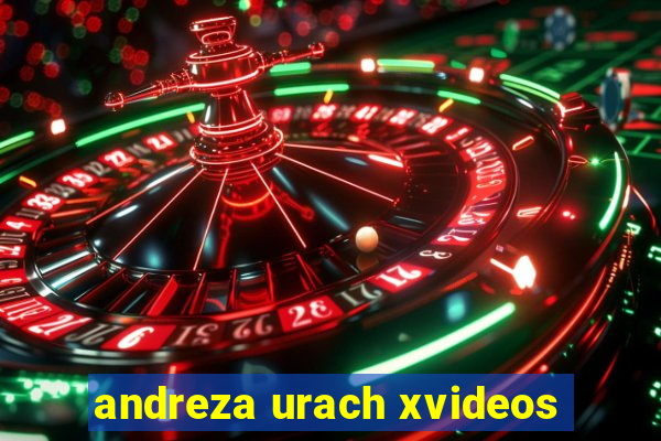 andreza urach xvideos