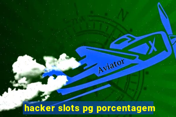 hacker slots pg porcentagem