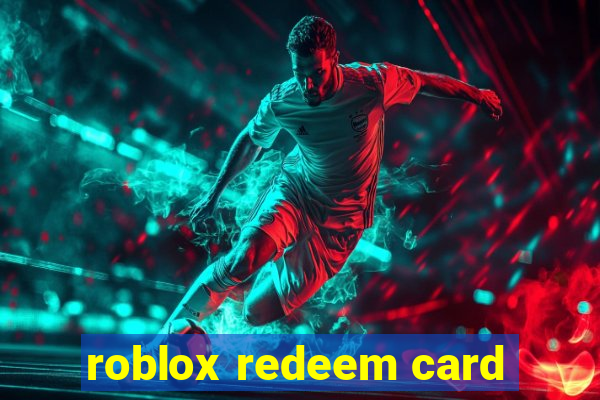 roblox redeem card