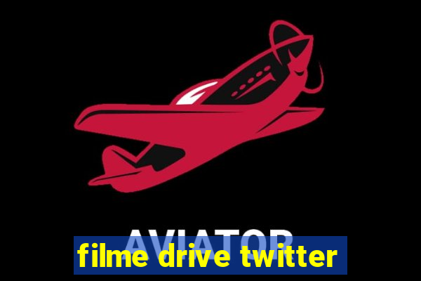 filme drive twitter