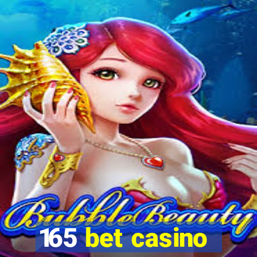 165 bet casino