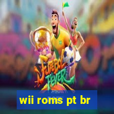 wii roms pt br