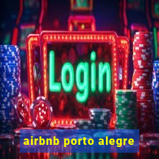 airbnb porto alegre