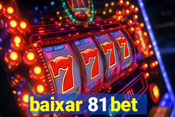 baixar 81 bet