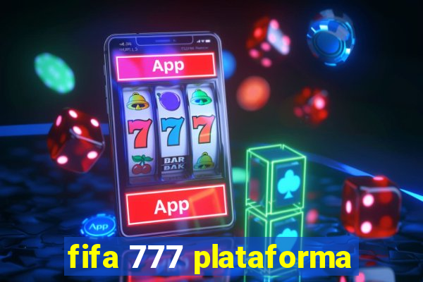 fifa 777 plataforma