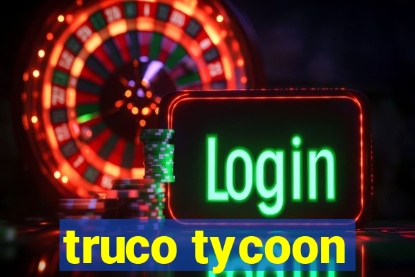 truco tycoon