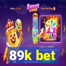 89k bet