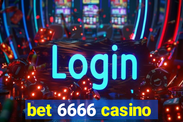 bet 6666 casino