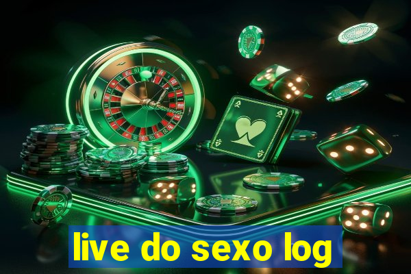 live do sexo log