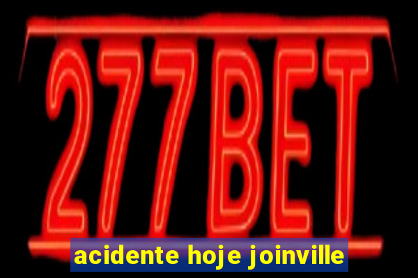 acidente hoje joinville