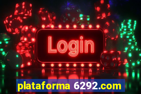 plataforma 6292.com