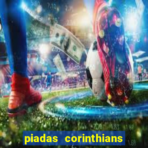 piadas corinthians x palmeiras