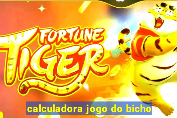 calculadora jogo do bicho