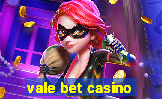 vale bet casino