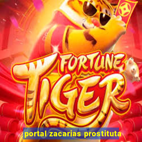 portal zacarias prostituta