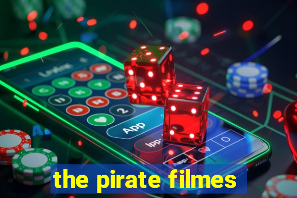 the pirate filmes