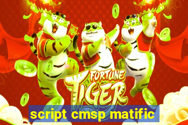 script cmsp matific