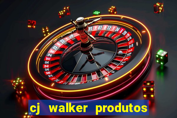 cj walker produtos onde comprar