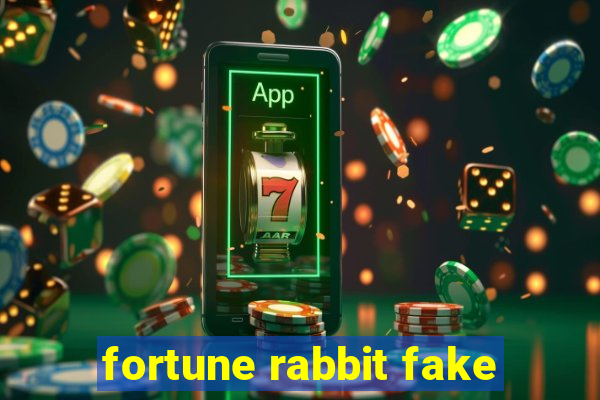 fortune rabbit fake