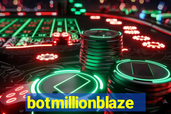 botmillionblaze