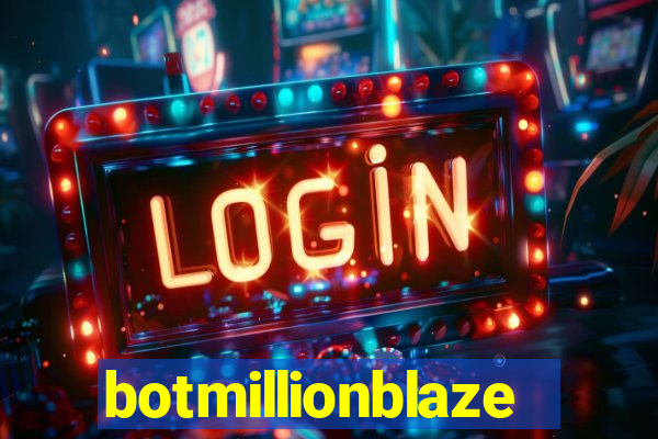 botmillionblaze