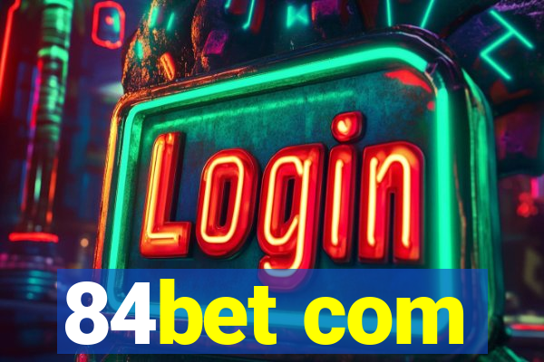 84bet com