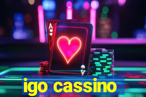 igo cassino