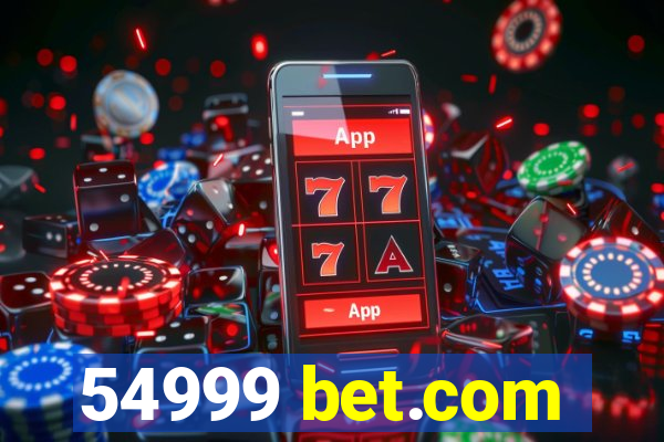 54999 bet.com