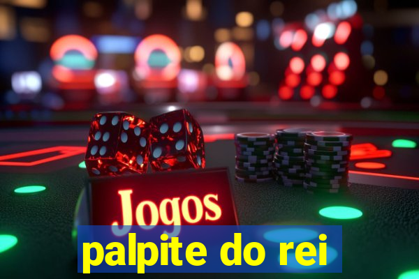 palpite do rei