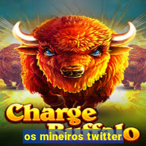 os mineiros twitter