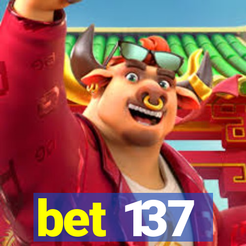 bet 137