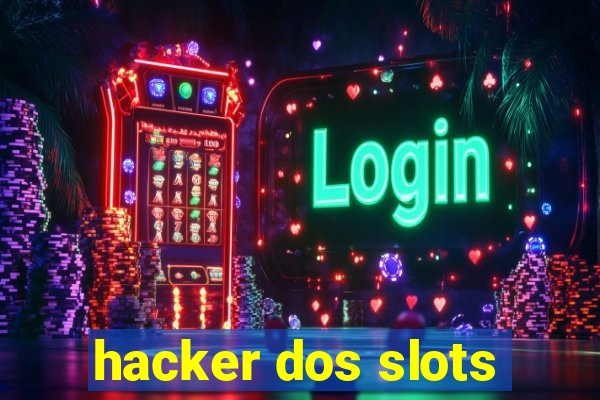 hacker dos slots