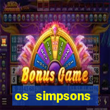 os simpsons assistir dublado