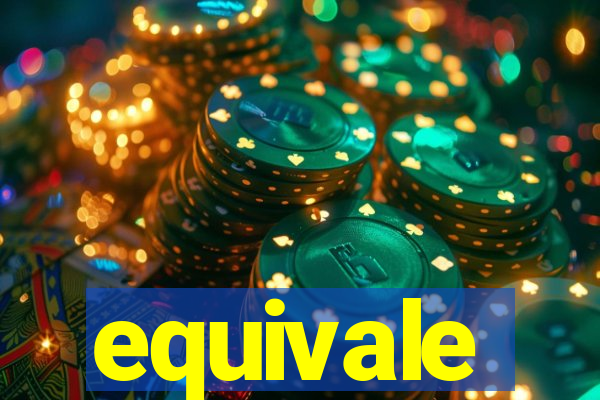 equivale