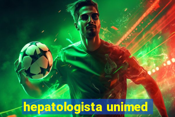 hepatologista unimed