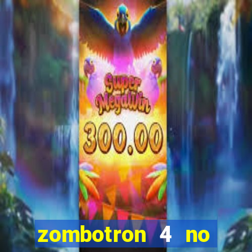 zombotron 4 no click jogos