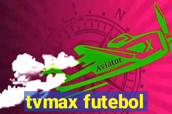 tvmax futebol