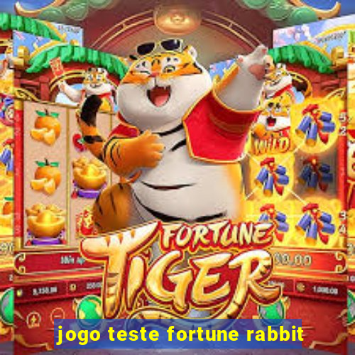 jogo teste fortune rabbit